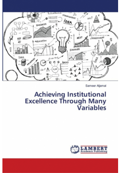 Achieving Institutional Excellence Through Many Variables