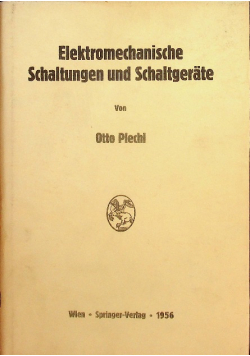 Elektromechanische Schaltungen und Schaltgerate