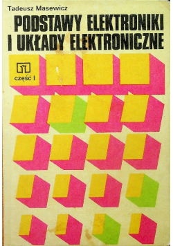 Podstawy elektroniki i układy elektroniczne