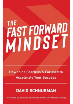 The Fast Forward Mindset