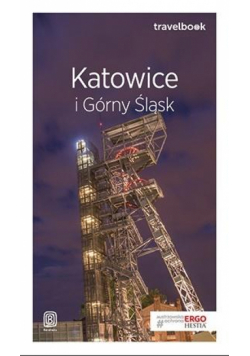 Travelbook - Katowice i Górny Śląsk w.2018