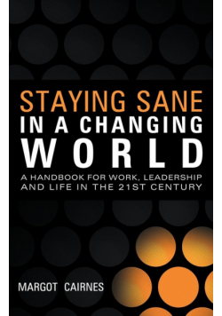Staying Sane in a Changing World
