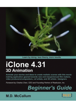 Iclone 4.31 3D Animation Beginner's Guide
