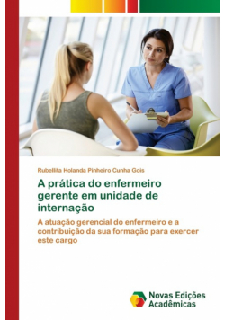 A prática do enfermeiro gerente em unidade de internação