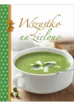 Wszystko na zielono