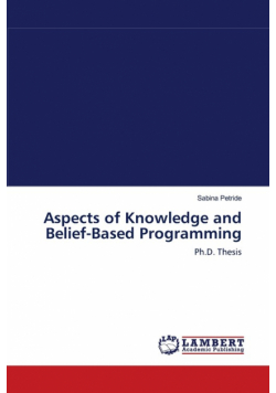 Aspects of Knowledge and Belief-Based Programming