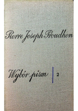 Proudhon Wybór pism Tom II