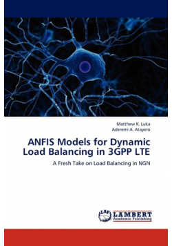 ANFIS Models for Dynamic Load Balancing in 3GPP LTE