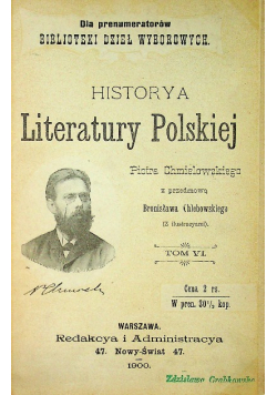 Historya Literatury Polskiej  Tom VI  1900 r.
