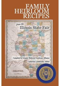 Family Heirloom Recipes from the Illinois State Fair