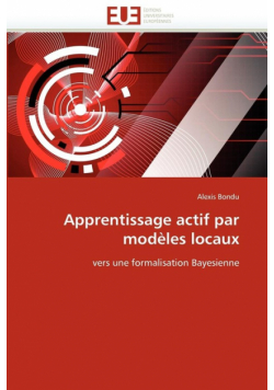 Apprentissage actif par modèles locaux