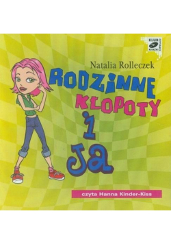 Rodzinne kłopoty i ja audiobook