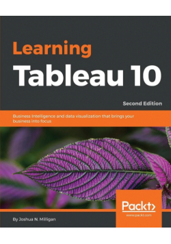 Learning Tableau 10 - Second Edition
