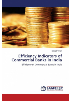 Efficiency Indicators of Commercial Banks in India