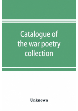 Catalogue of the war poetry collection