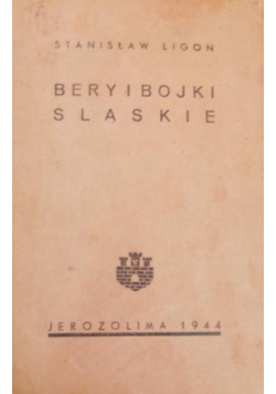 Bery i bojki śląskie 1944 r.