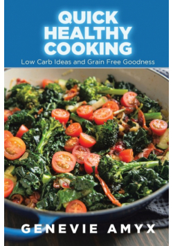 Quick Healthy Cooking