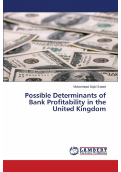 Possible Determinants of Bank Profitability in the United Kingdom