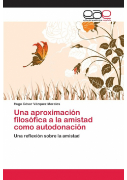 Una aproximación filosófica a la amistad como autodonación