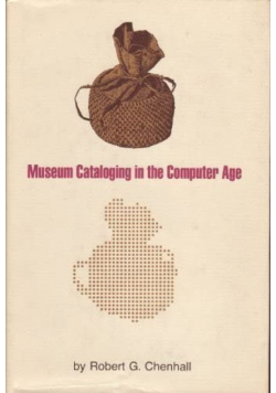 Museum cataloging in the computer age
