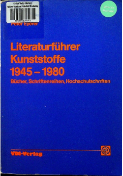 Literaturfuhrer Kunststoffe 1945 1980