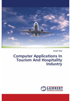 Computer Applications In Tourism And Hospitality Industry