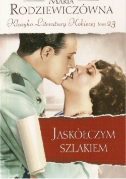 Klasyka Literatury Kobiecej Tom 23 Jaskółczym szlakiem