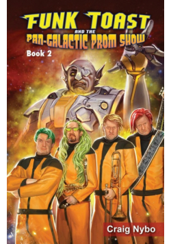 Funk Toast and the Pan-Galactic Prom Show