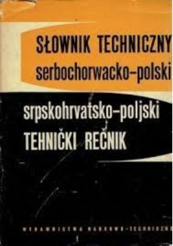 Słownik techniczny serbochorwacko - polski