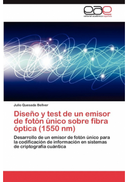 Diseno y Test de Un Emisor de Foton Unico Sobre Fibra Optica (1550 NM)