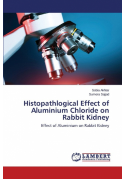 Histopathlogical Effect of Aluminium Chloride on Rabbit Kidney