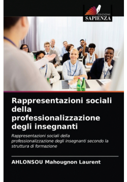 Rappresentazioni sociali della professionalizzazione degli insegnanti