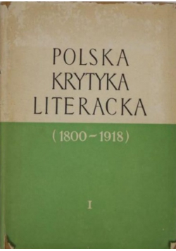 Polska krytyka literacka tom 1