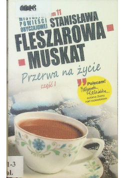 Mistrzyni Powieści Obyczajowej Tom 11 Przerwa na życie część 1