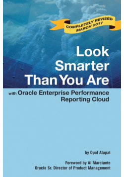 Look Smarter Than You Are with Oracle Enterprise Performance Reporting Cloud