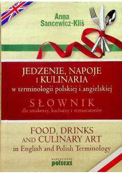 Jedzenie napoje i kulinaria w terminologii polskiej i angielskiej