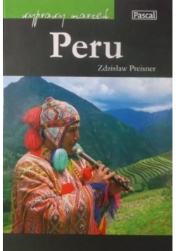Peru Wyprawy marzeń