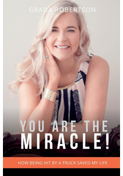 You Are The Miracle!