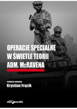 Operacje specjalne w świetle teorii adm. McRavena