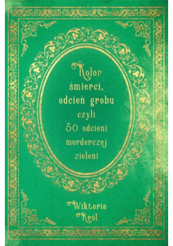 Kolor śmierci, odcień grobu czyli 50 odcieni..