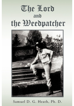 The Lord and The Weedpatcher