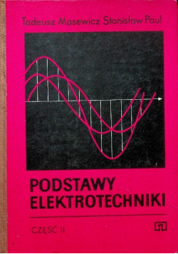 Podstawy elektrotechniki Część II