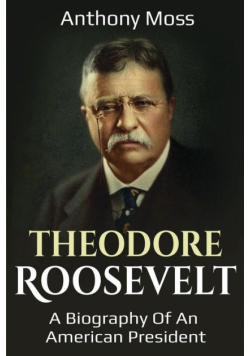 Theodore Roosevelt