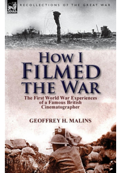 How I Filmed the War