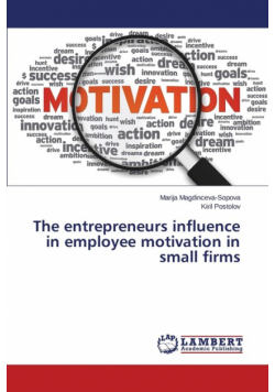 The entrepreneurs influence in employee motivation in small firms