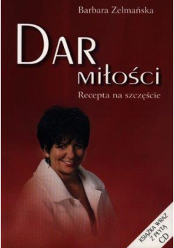 Dar miłości. Recepta na szczęście + CD