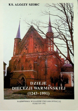 Dzieje diecezji warmińskiej 1243 1991