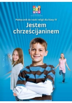 Katechizm SP 4 Jestem Chrześcijaninem WARSZAWA