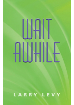 Wait Awhile