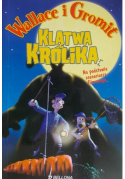 Wallace i Gromit Klątwa królika